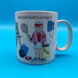 Vintage Russ Berrie Retired And Loving It Mug - Women's Retirement Gift #6829